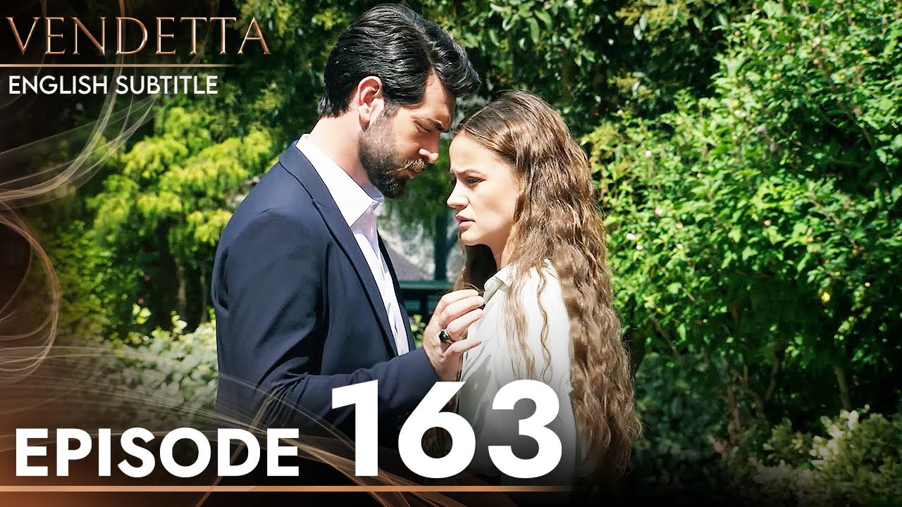 Vendetta - Episode 163 English Subtitled | Kan Cicekleri