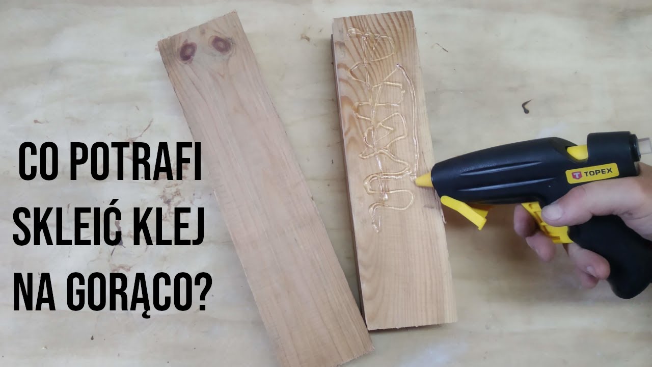 Co sklei a co nie, klej na gorąco?