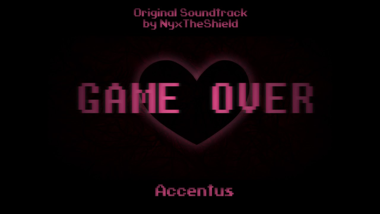 GAME OVER OST - Accentus