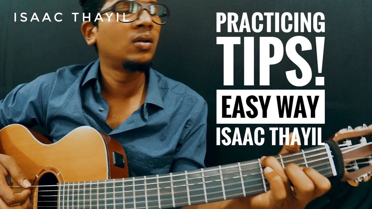 How To Practice a Song On Guitar Effectively | Tips | Isaac Thayil | Tamil Guitar Lessons