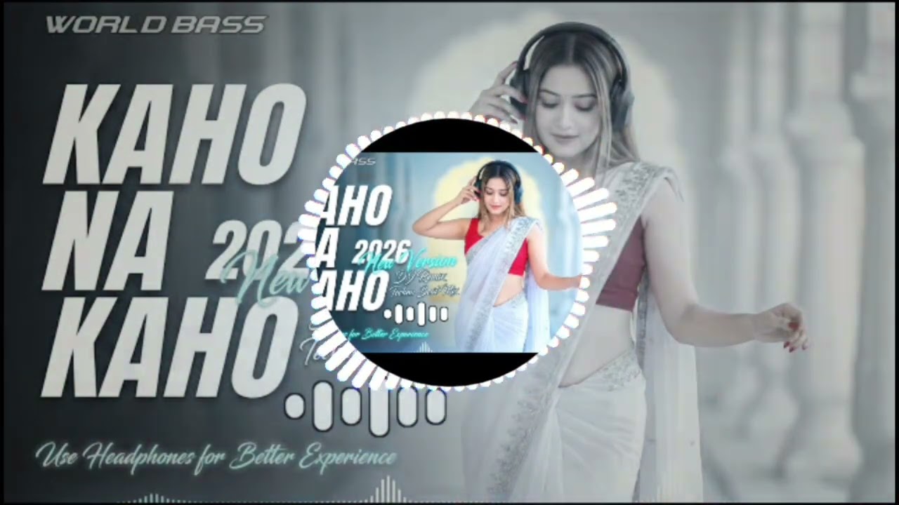 World Bass -  Kaho na kaho_i (DJ Remix 2026 Beat Mix ) | New  Hindi songs 😔😞💔 Only Mahedi 