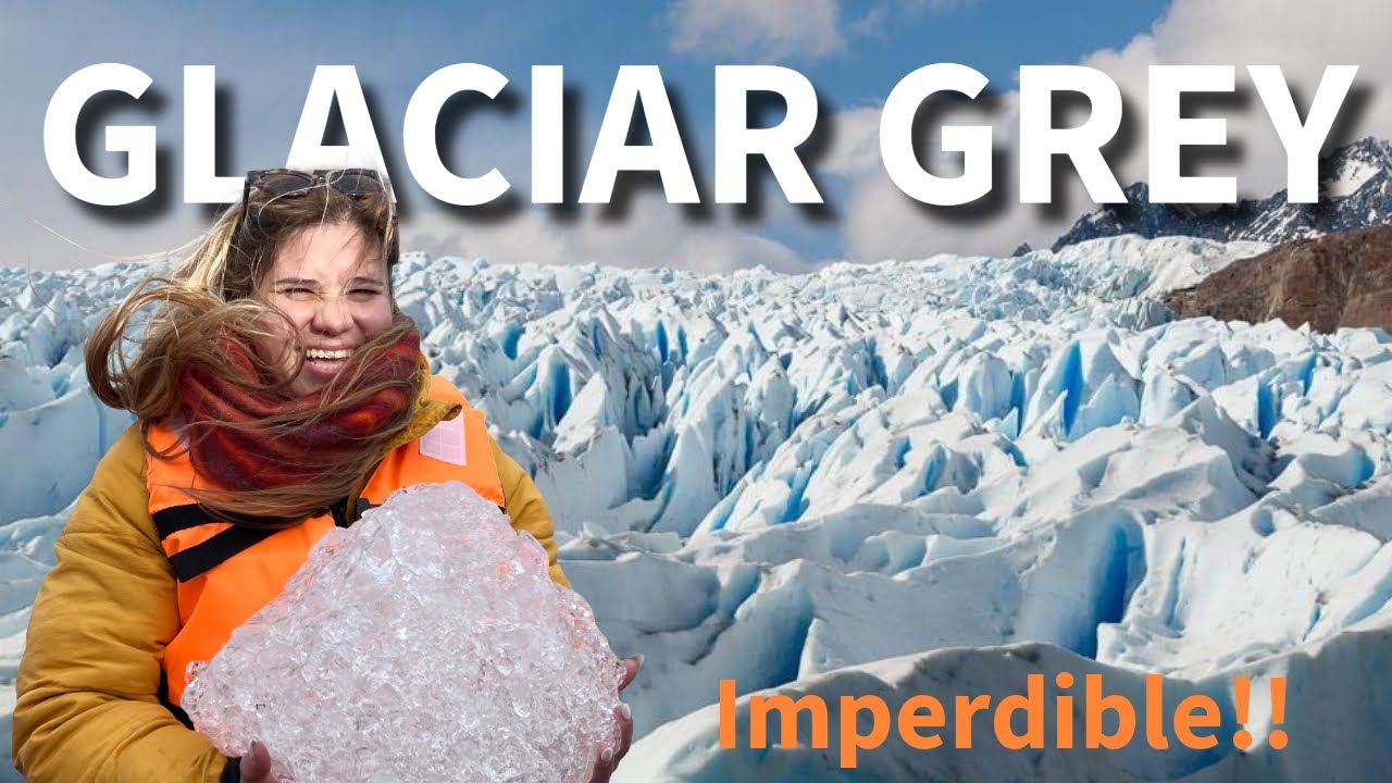 GLACIAR GREY 🇨🇱 IMPERDIBLE!!: Miradores + Ruta del Fin del MUNDO 😨🥶 (Patagonia Chilena)