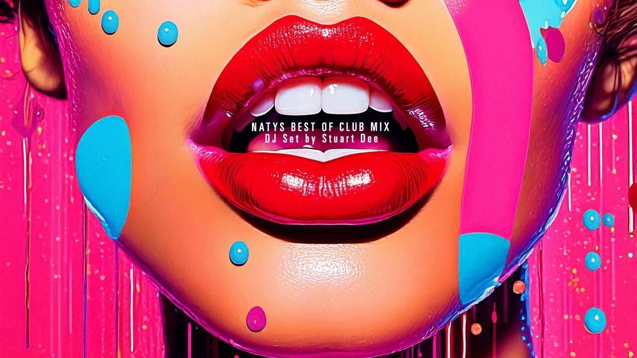 NATYS BEST OF CLUB MIX 2026 / DJ Set by Stuart Dee