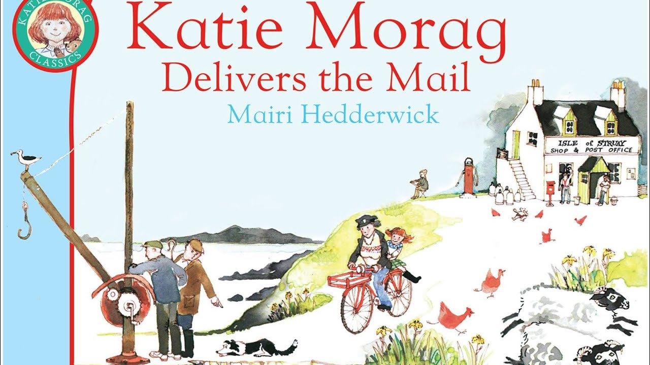 Katie Morag Delivers the Mail