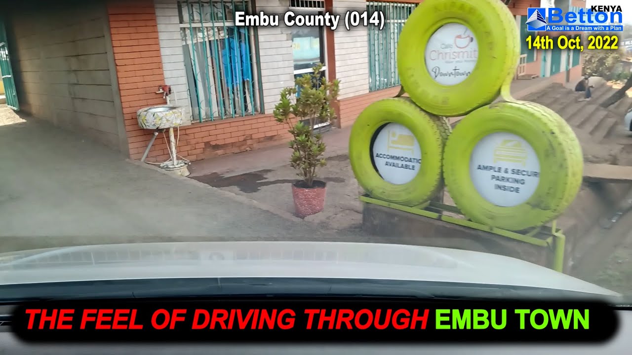 How it feels to DRIVE through *EMBU TOWN*