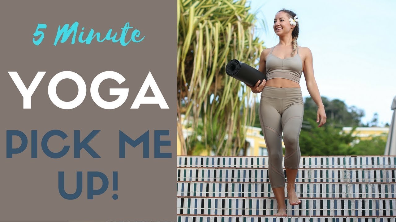 The BEST 5 Minute Energizing Yoga Pick Me Up