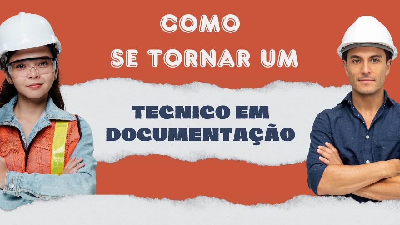 Como se tornar um Tecnico em Documentação