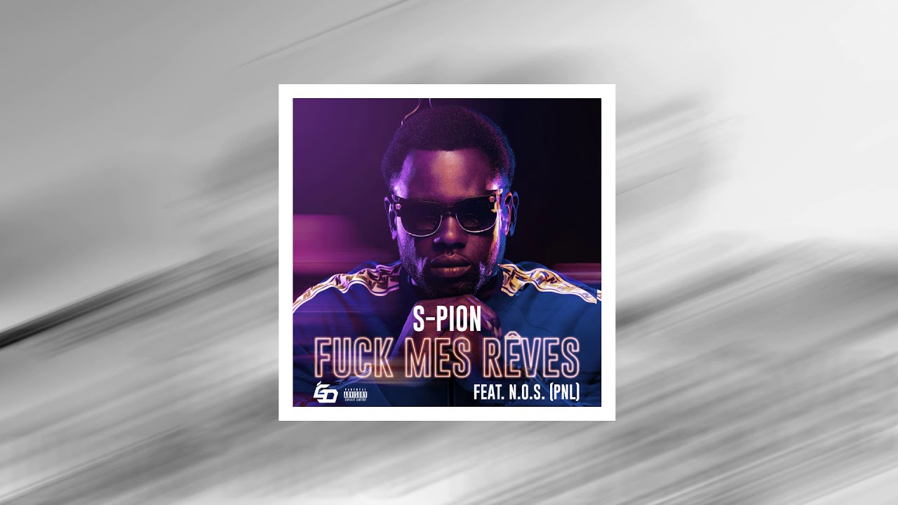 S-Pion ft. N.O.S - Fuck mes rêves Instrumental