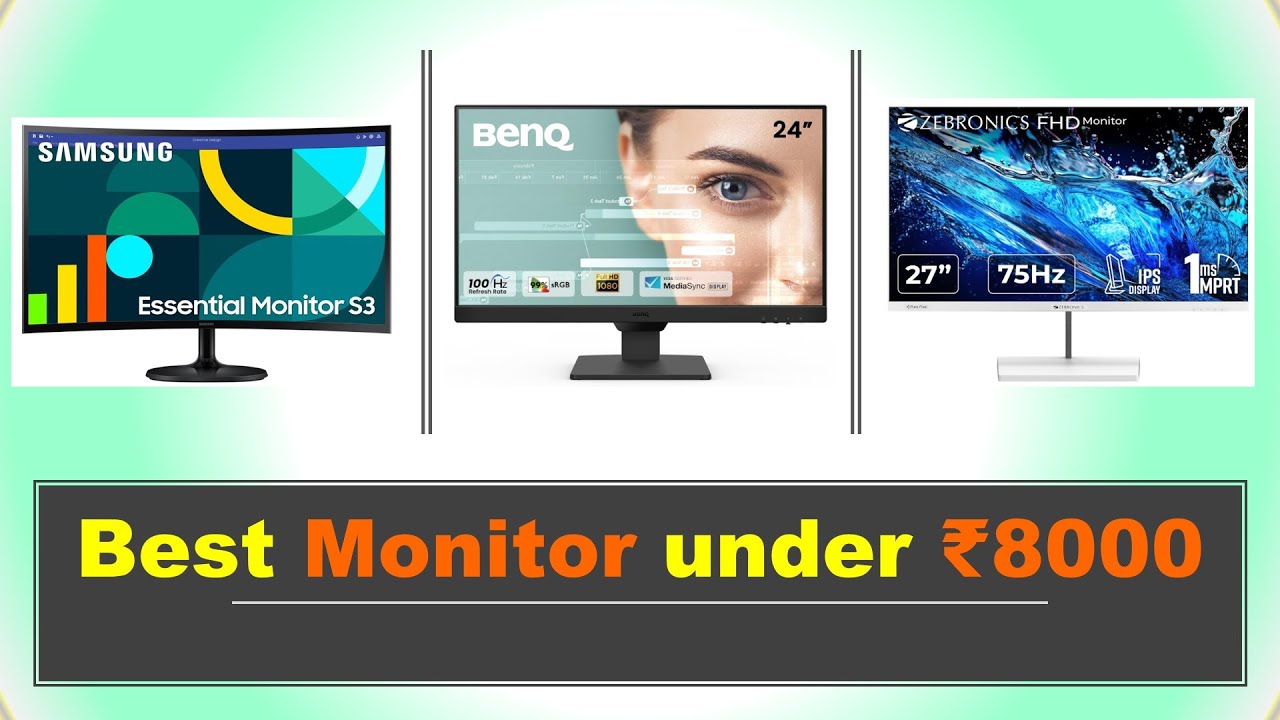 Best Monitor under 8000 in India with Price 2025 ⚡ Best Monitor under 8000 in India with Price 2025