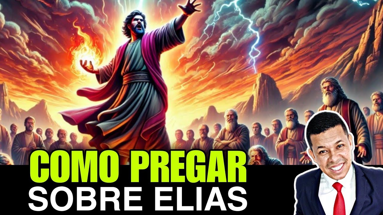 🔴 Como Pregar 1 Reis 18 – Passo a Passo: Elias e os Profetas de Baal Explicado