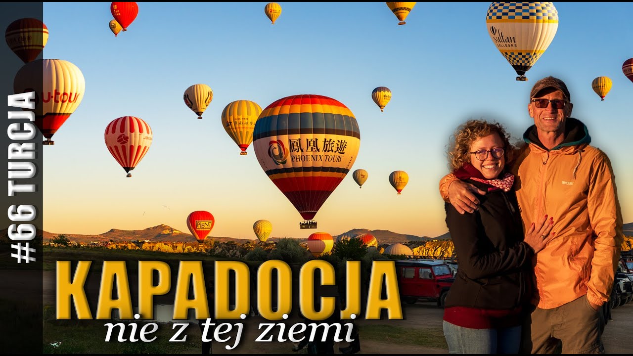 KAPADOCJA NIE Z TEJ ZIEMI | TURCJA