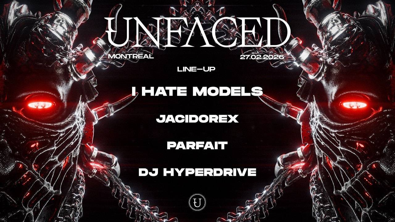 Best of I Hate Models / Jacidorex - Unfaced, Montreal (2026-02-27) | INDUSTRIAL-ESQUE ACIDIC TECHNO