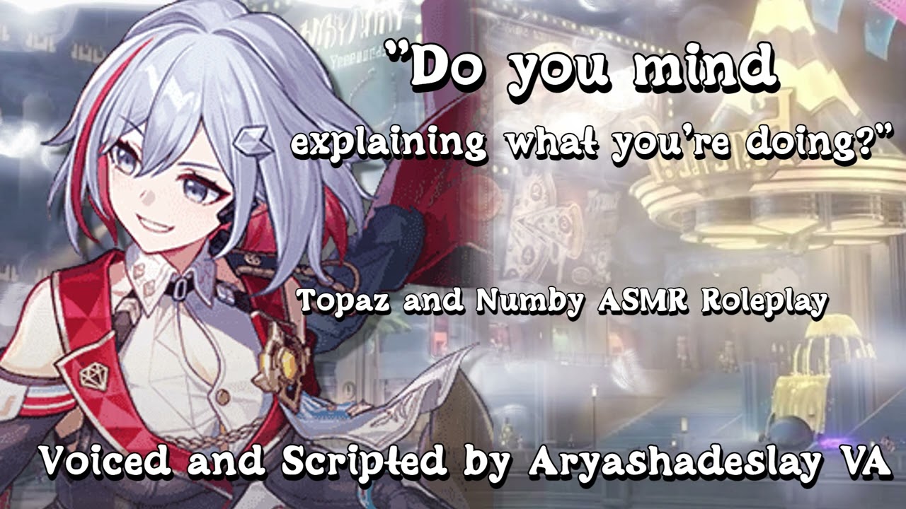 Topaz Catches You Following Her!: Topaz and Numby ASMR Roleplay [F4A][Honkai Star Rail]