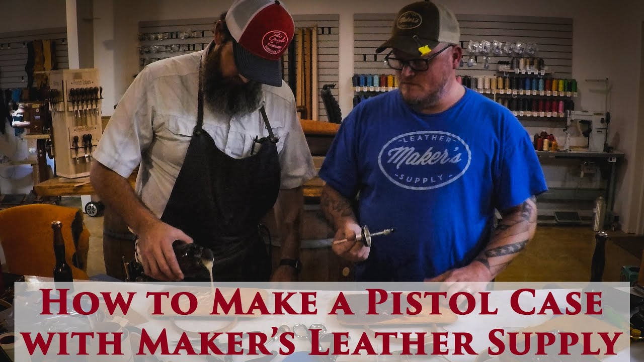 How to Make a Pistol Case with Maker's Leather Supply