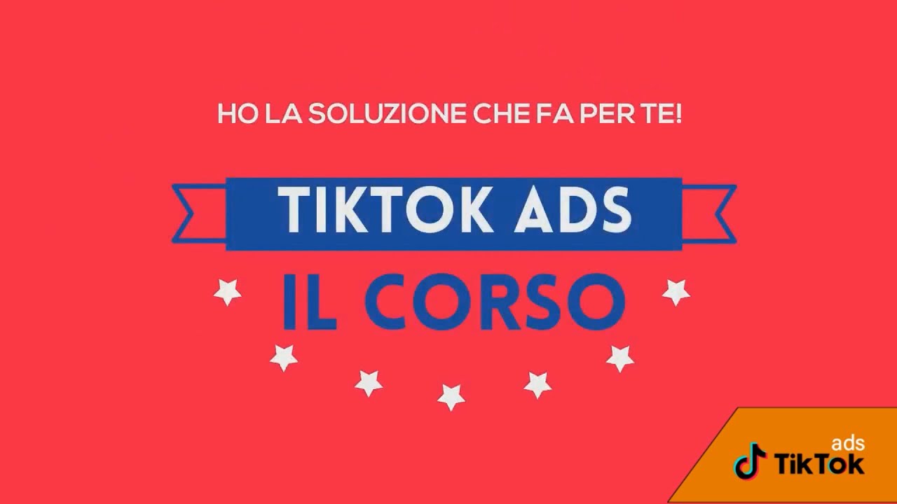 TikTok Ads   Corso Operativo