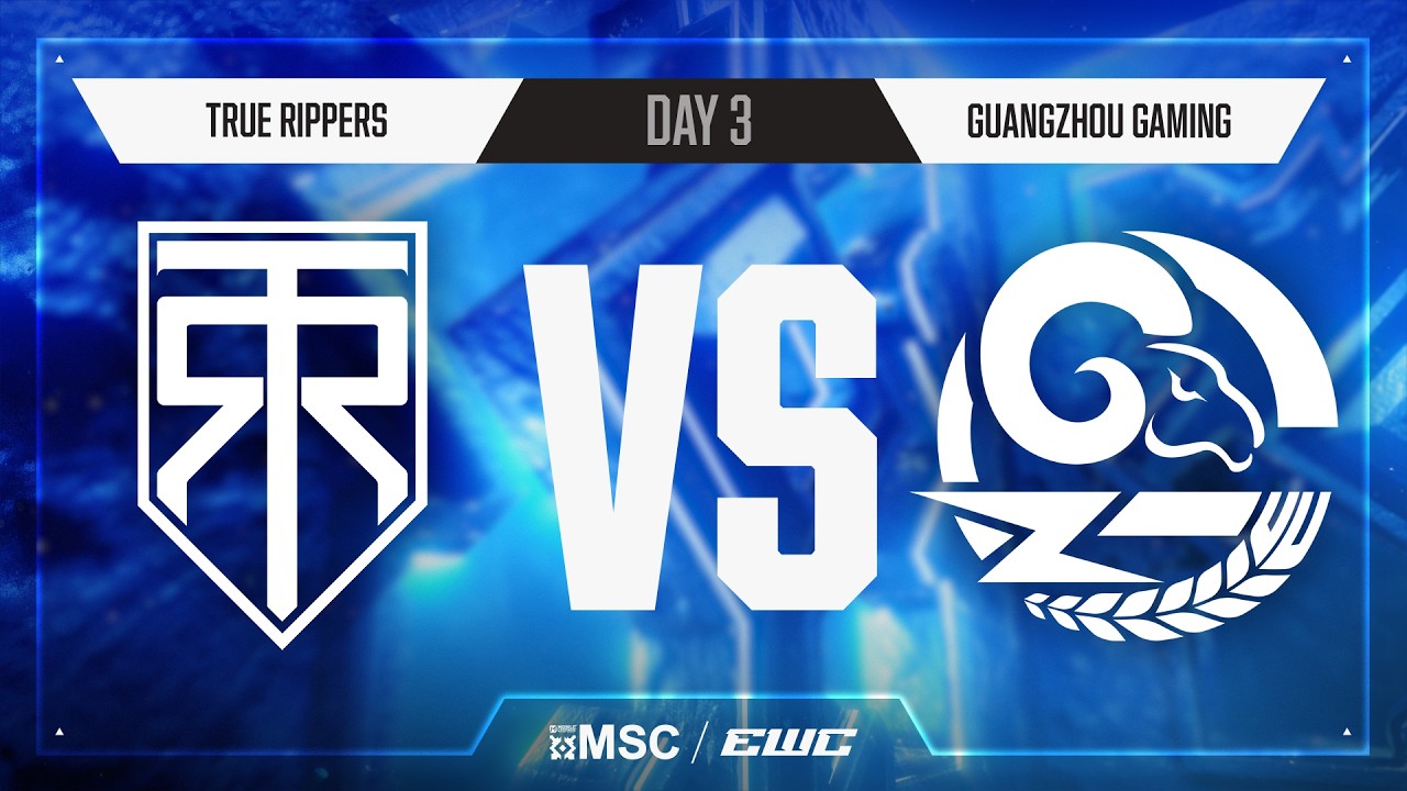 True Rippers vs Guangzhou Gaming | Day 3 | Group Stage | MSC at EWC 26