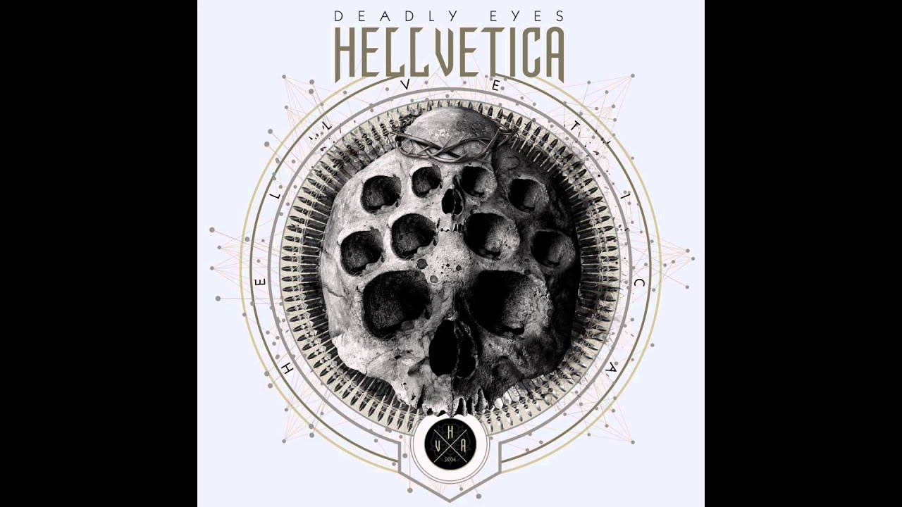 Hellvetica - Deadly Eyes