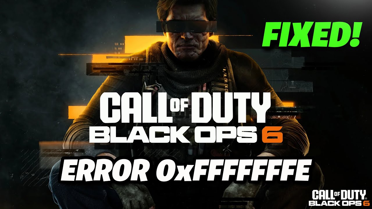How to Fix Call of Duty Black Ops 6 Error Code 0xFFFFFFFE The Game Has Crashed