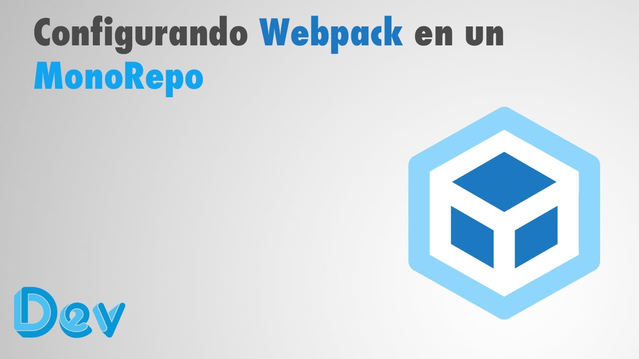 Configurando Webpack en un MonoRepo