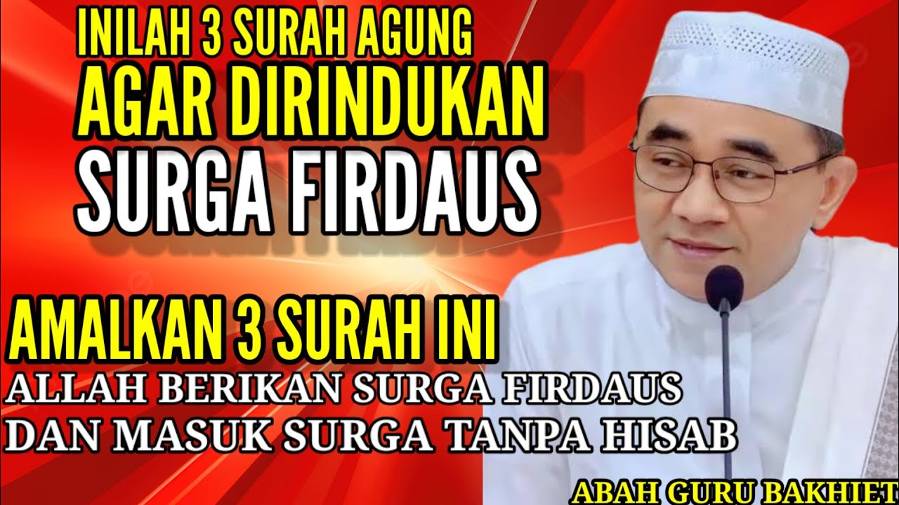 PERBANYAK BACAAN 3 SURAH AGUNG INI DI BULAN SYA'BAN| AKAN DIRINDUKAN SURGA FIRDAUS ~ GURU BAKHIET