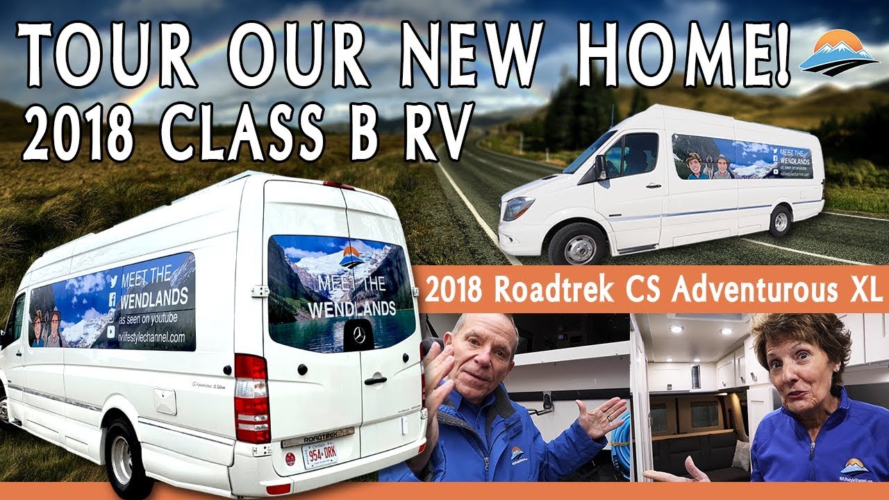 Complete Tour of Our New Ultimate Class B RV | 2018 Roadtrek CS Adventurous XL