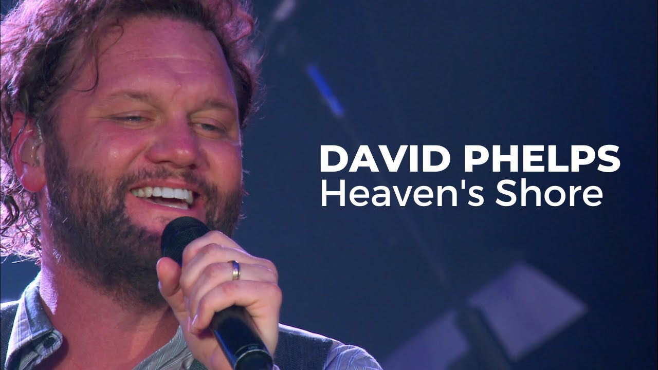 David Phelps - Heaven's Shore from Freedom (Official Music Video)