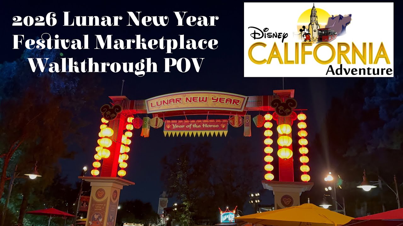 2026 Lunar New Year Festival Marketplace Walkthrough POV - DCA - 1/24/26 (4k 60fps)