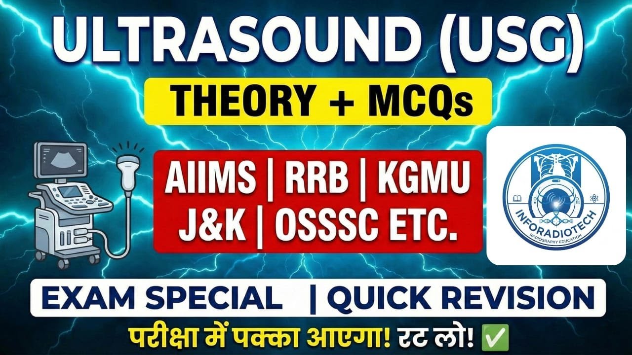 Ultrasound (USG) – Complete Chart-Based Theory with Explanations + Important MCQs | Radiography Exam