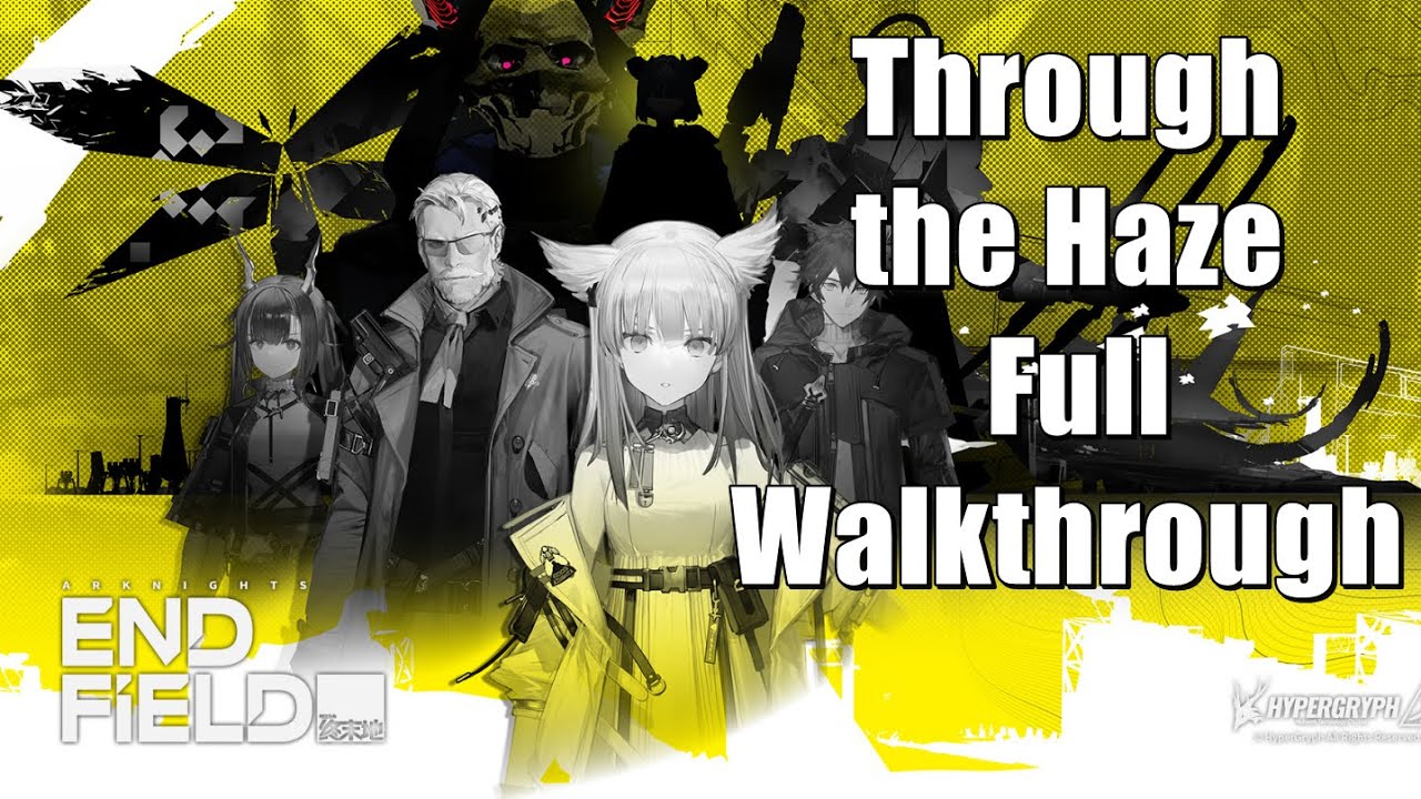 Полное прохождение игры Arknights Endfield - Through the Haze.