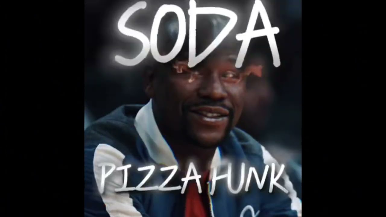 SODA PIZZA FUNK