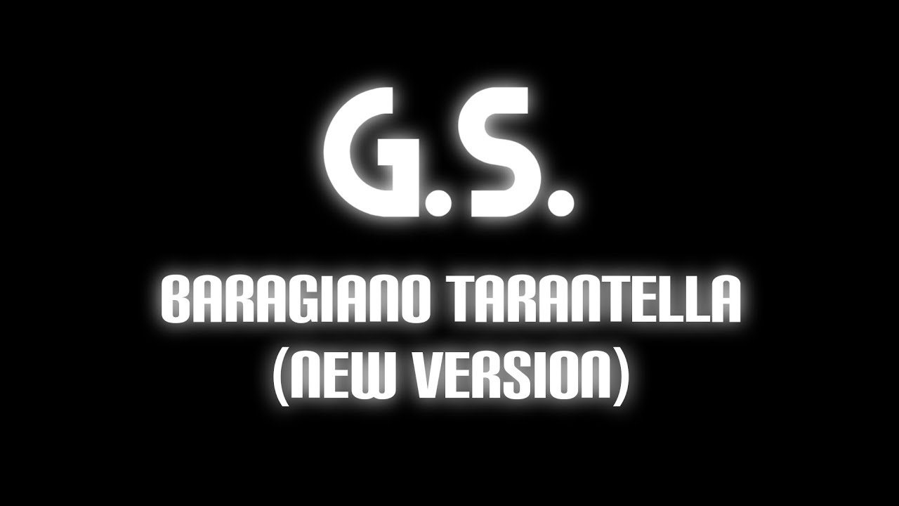 BARAGIANO TARANTELLA ( NEW VERSION)