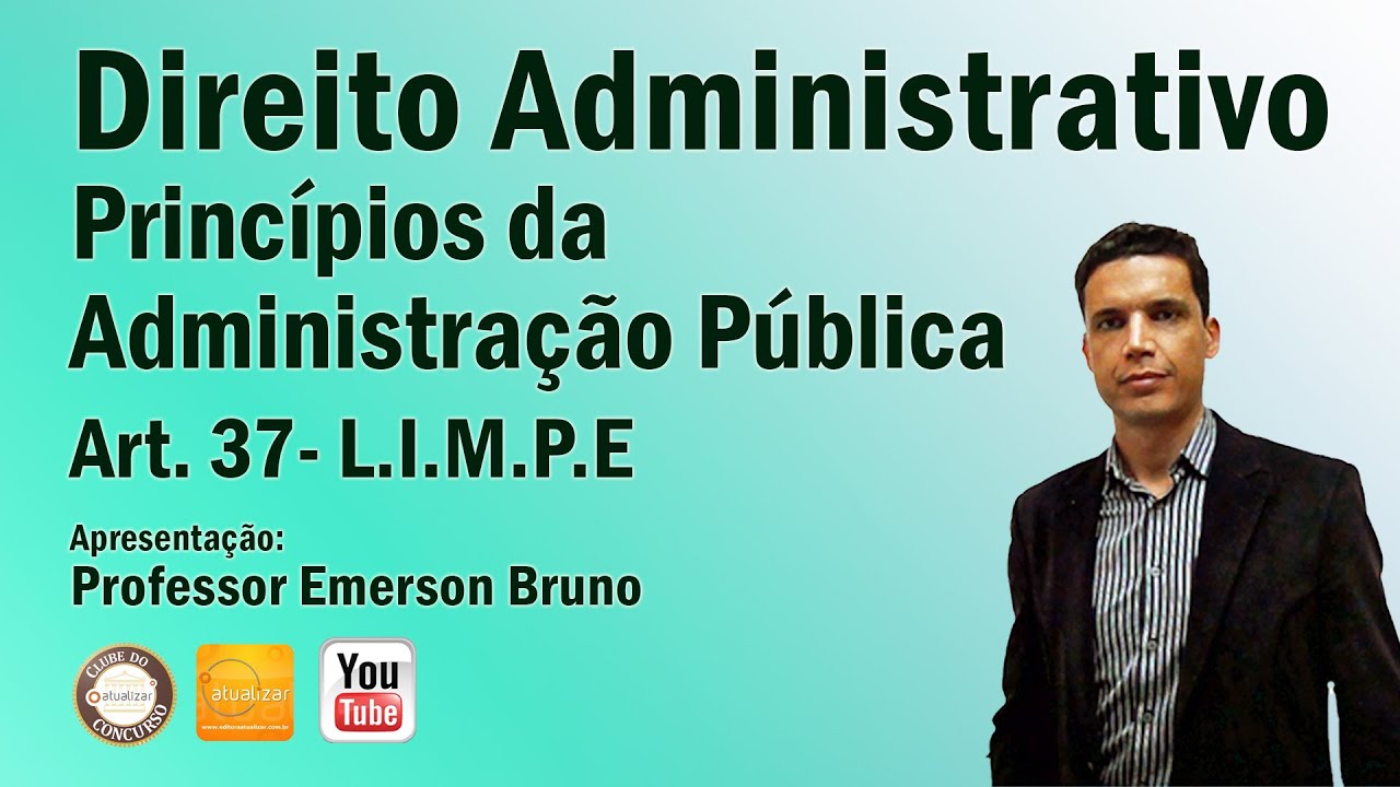CF/88 - Art. 37, Caput - Parte I (Princípios da Adm. Pública - Introdução)