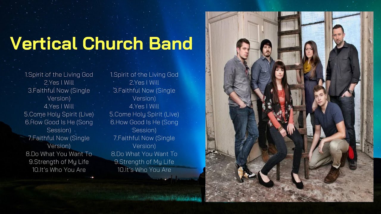 Vertical Church Band Christian Songs The Blessing 2024 ~ Best Praise And Worship Songs