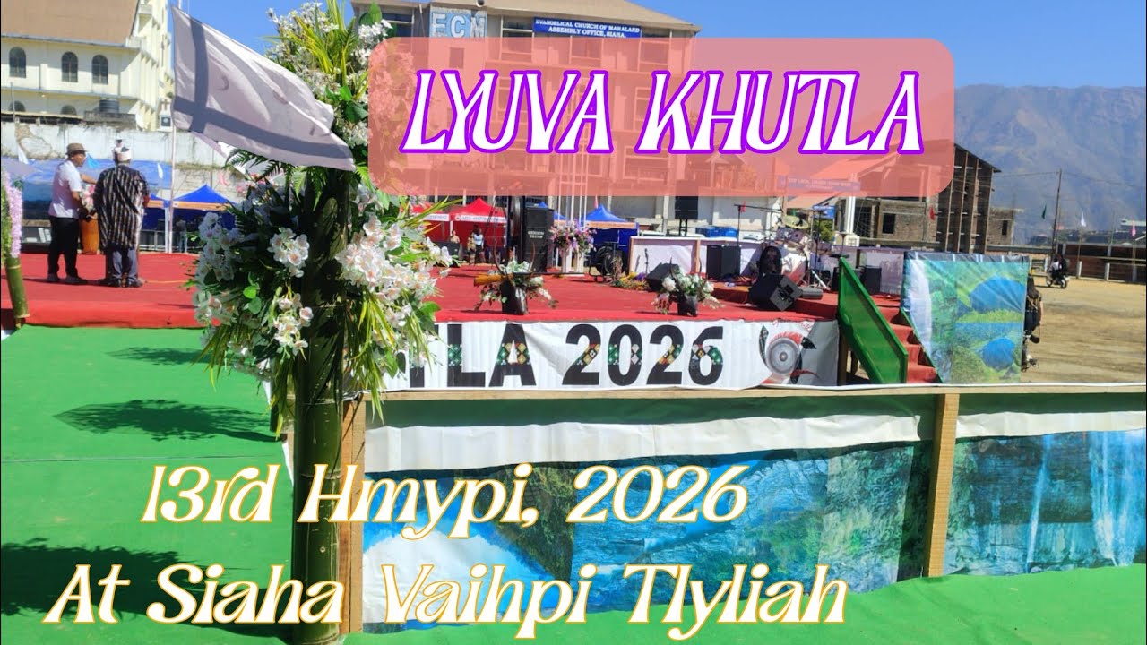Live || Lyuva Khutla 2026 At Siaha Vaihpi Tlyliah