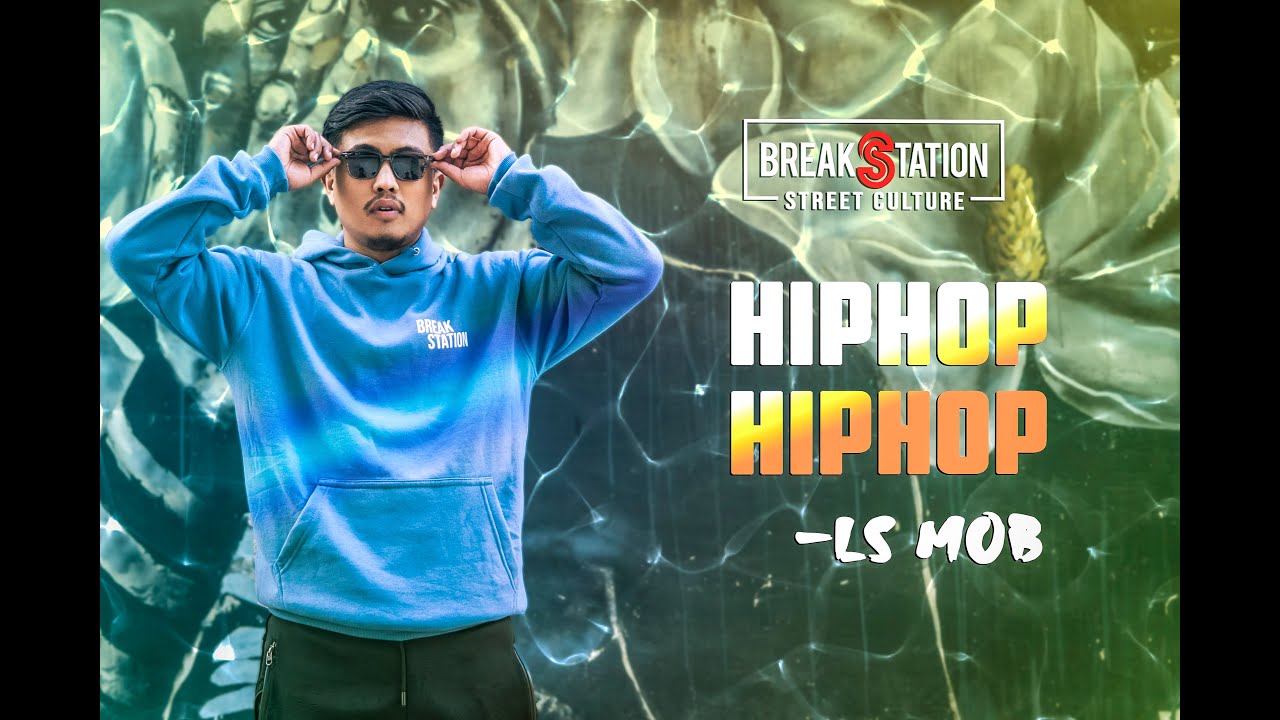 LS MOB - HIPHOP HIPHOP [OFFICIAL MV] | Prod. By - Thajville | BREAKSTATION