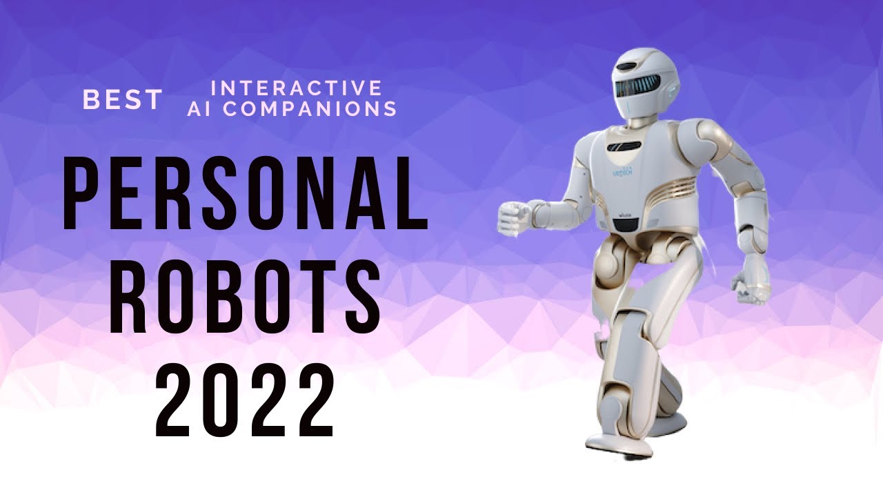 Best Personal Robots 2022