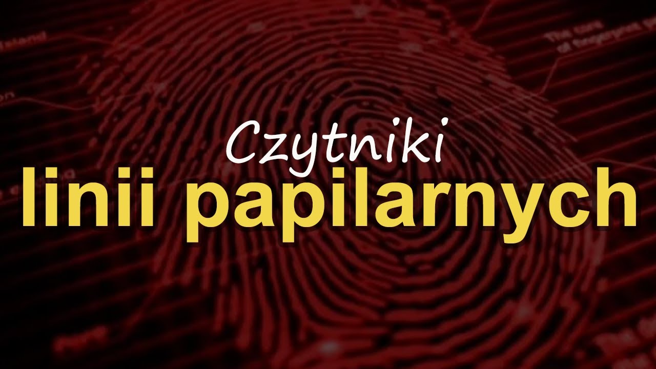 Czytniki linii papilarnych [RS Elektronika] #221
