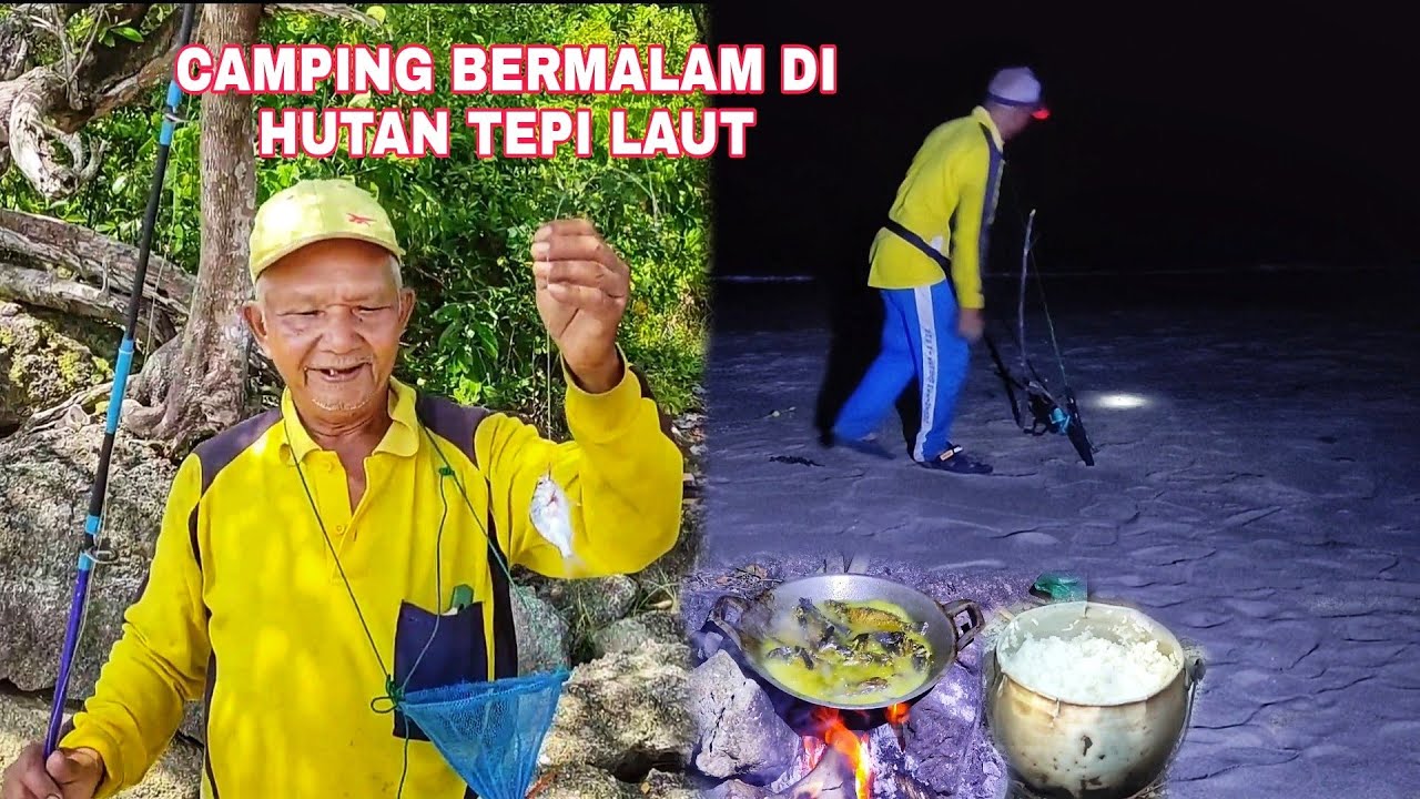 CAMPING BERMALAM  DI HUTAN TEPI LAUT.