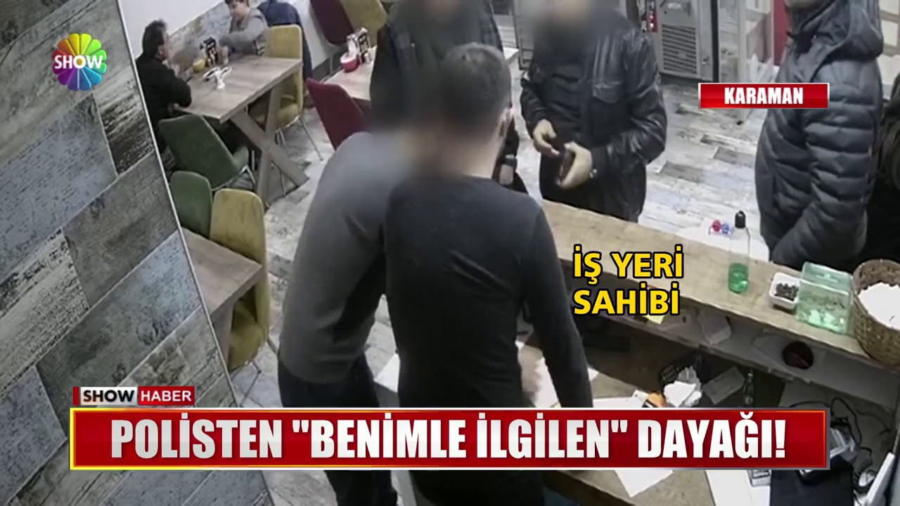 Polisten "Benimle ilgilen" dayağı!