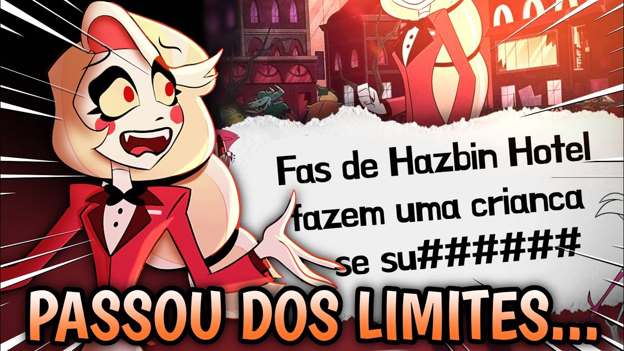 FÃS DE HAZBIN HOTEL TIRARAM UMA VIDA...