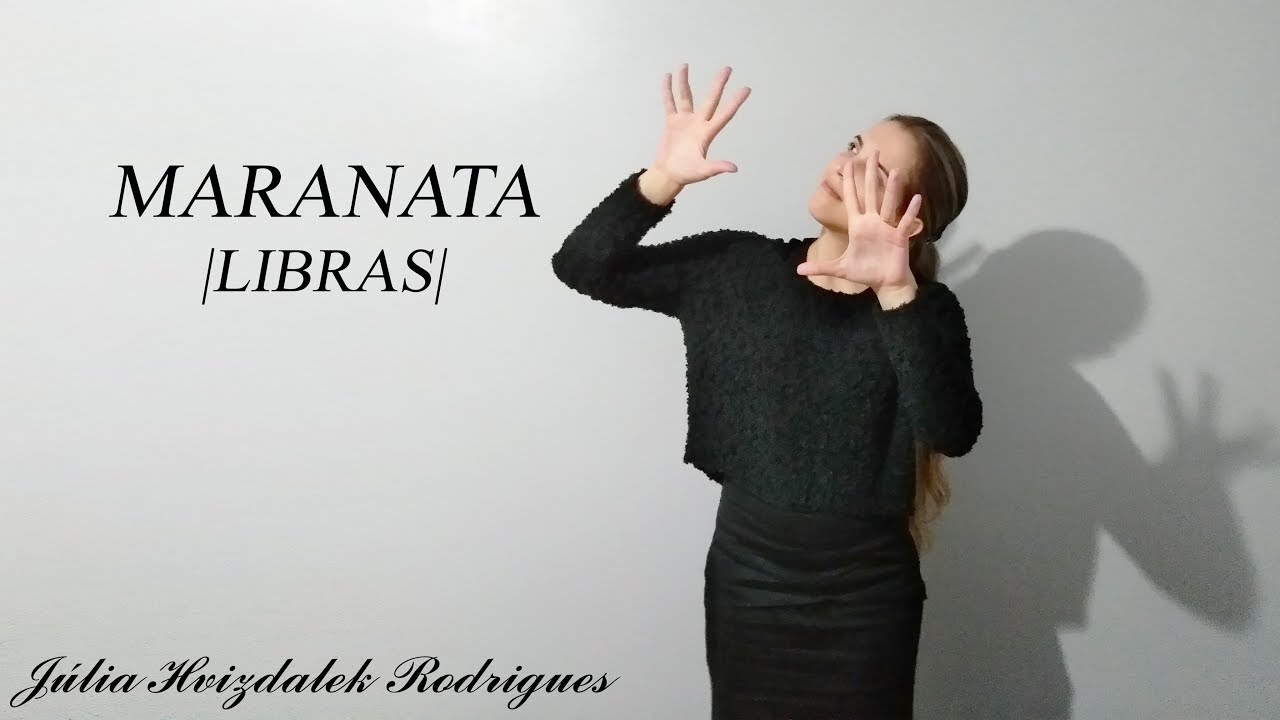 Maranata |LIBRAS|