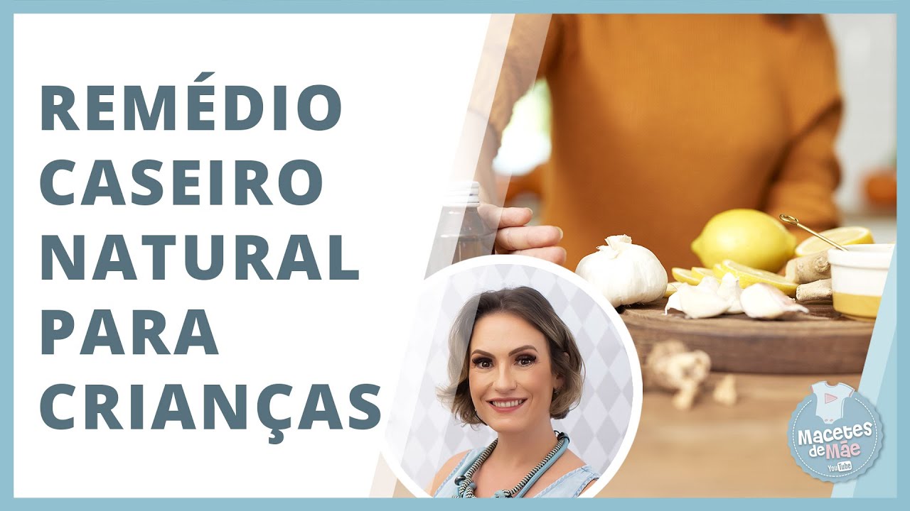 6 REM&Eacute;DIOS CASEIROS NATURAIS PARA TRATAR PROBLEMAS COMUNS DAS CRIAN&Ccedil;AS | MACETES DE M&Atilde;E