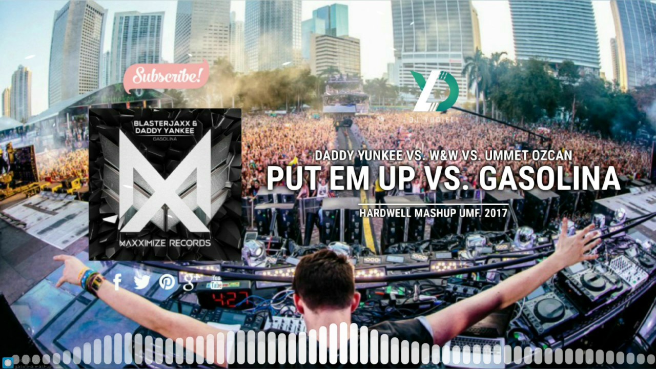 Gasolina vs. Put 'Em Up (Hardwell Mashup UMF 2017) [YUD! Remake]