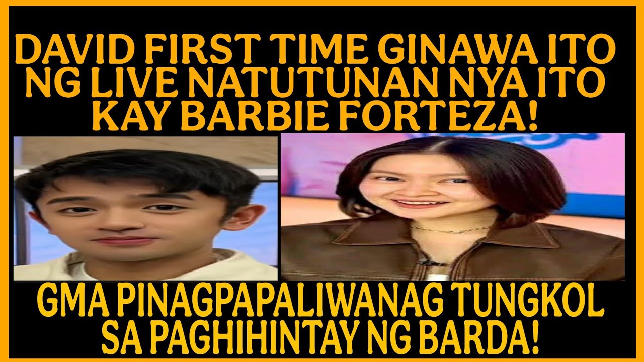 DAVID LICAUCO FIRST TIME GINAWA ITO NG LIVE NAMANA NYA KAY BARBIE FORTEZA|GMA PINAGPAPALIWANAG DITO