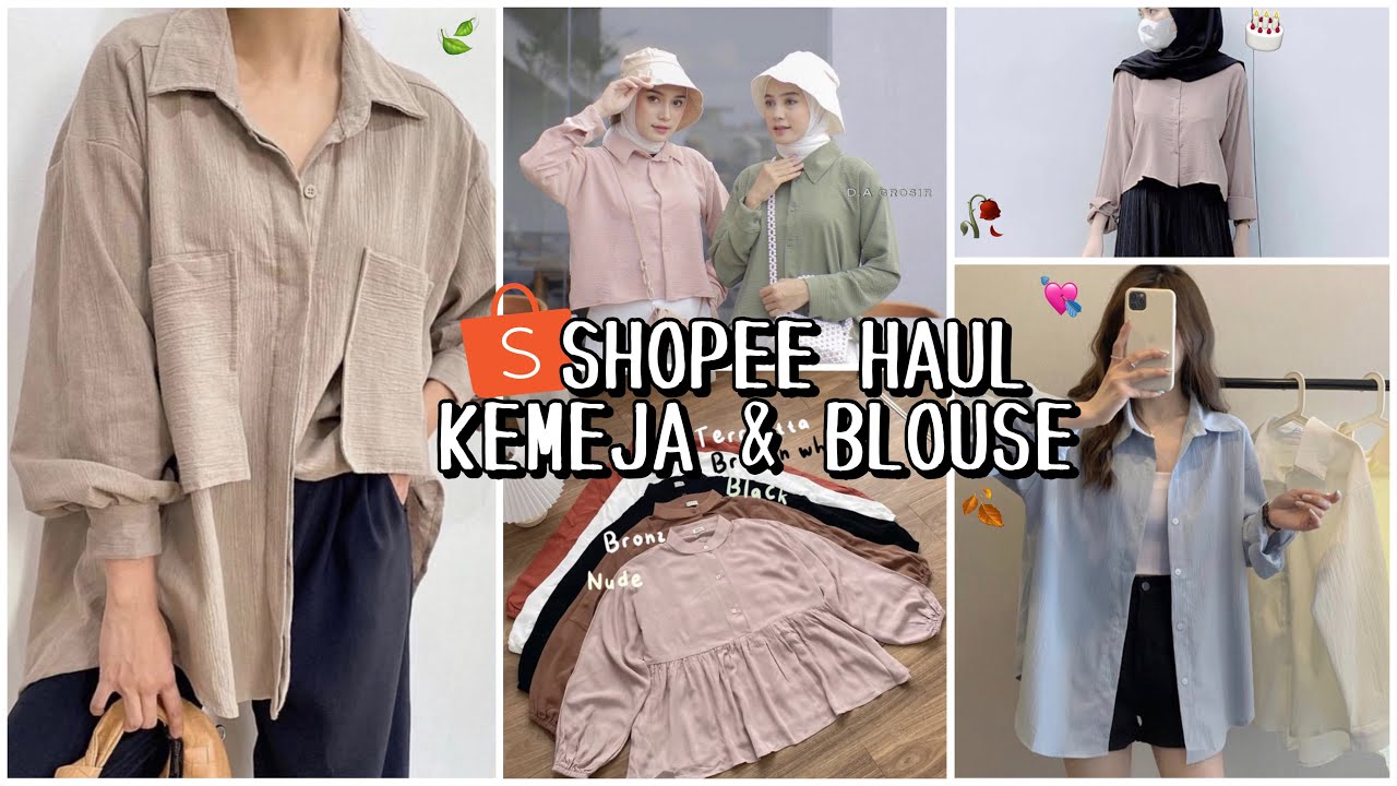 SHOPEE HAUL KEMEJA & BLOUSE HIJAB FRIENDLY✨ | WAJIB CHECK OUT!!