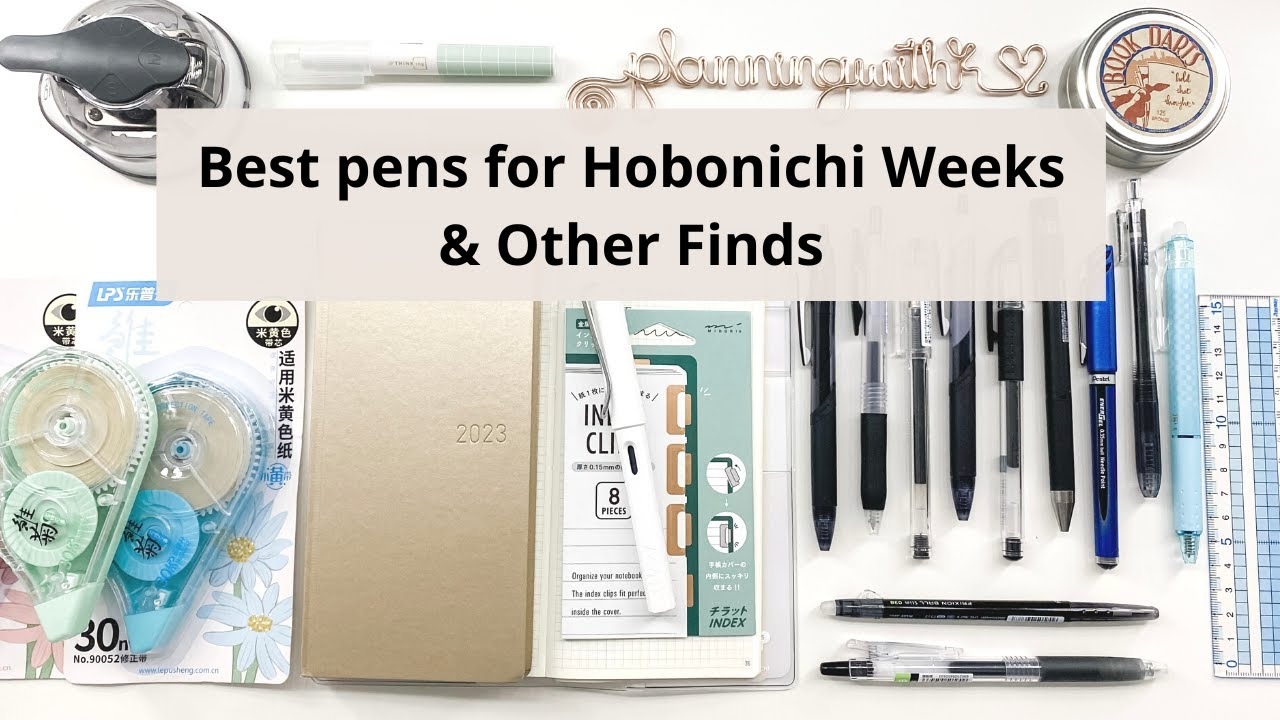 Best pens for Hobonichi Weeks and other Finds