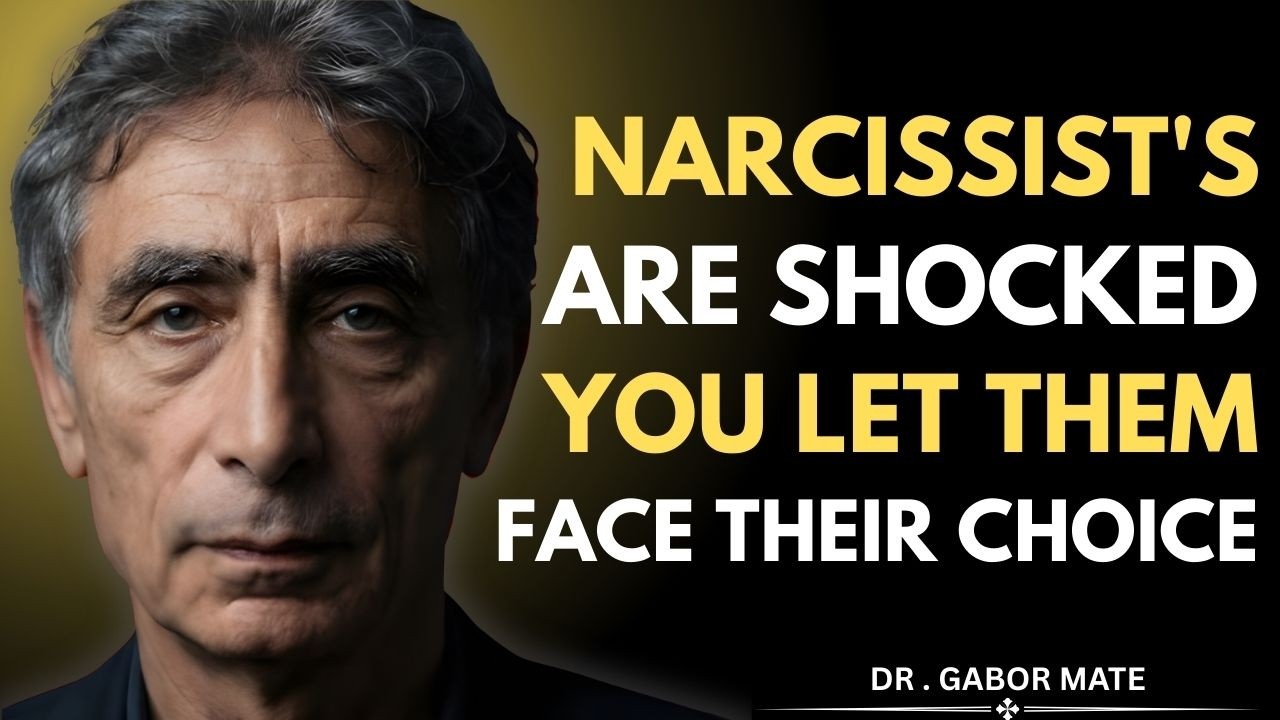 Narcissists Can’t Believe You Made Them Live With Their Final Decision | DR GABOR MATE