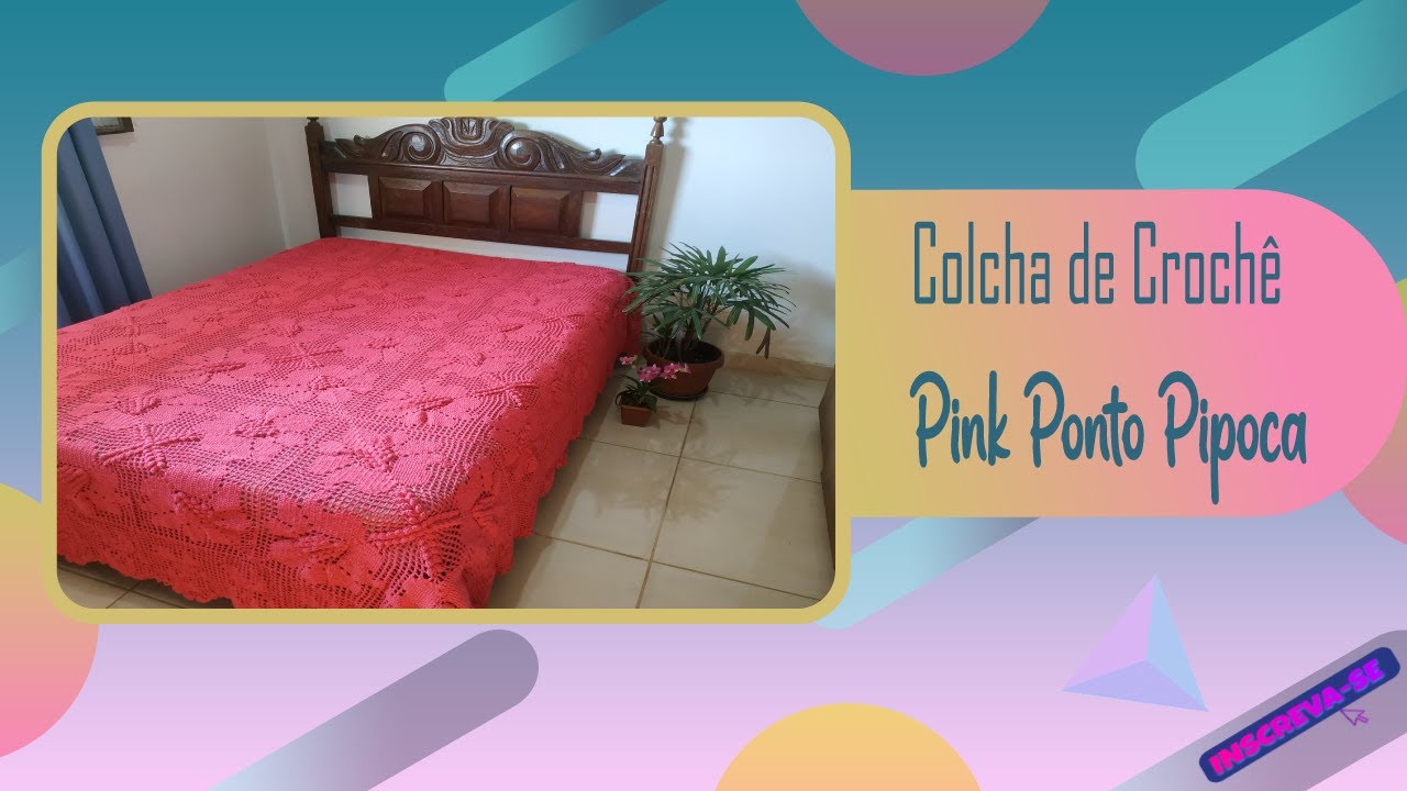 Colcha de Crochê Pink Ponto Pipoca (Part. 1)
