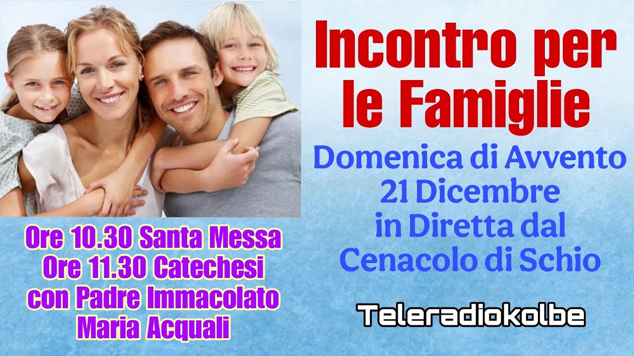 S. Messa e Catechesi per la Famiglia con Padre Immacolato dal Cenacolo ore 10.30  [15/02/2026]