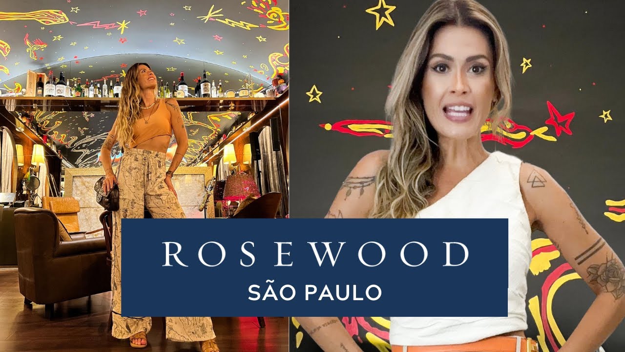 ROSEWOOD SAO PAULO - CIDADE MATARAZZO | CONHEÇA O HOTEL MAIS CHIC DO BRASIL